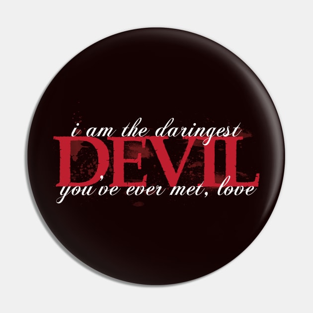 Daringest Devil Pin by elfpunk