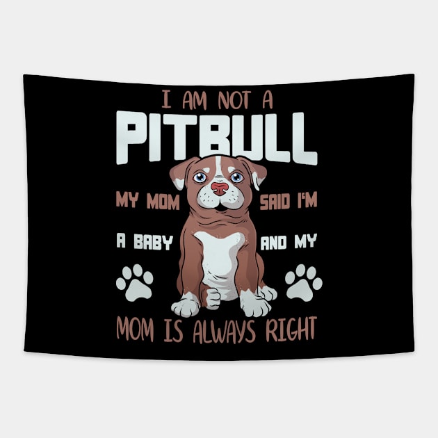 I'm Not A Pitbull I'm A Baby Tapestry by funkyteesfunny