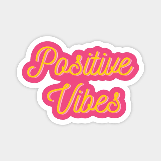 Positive vibes Magnet by soubamagic