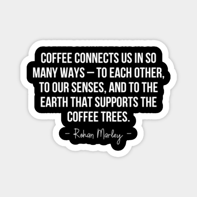 Coffee Quotes Famous Phrases Funny Quotes Facts Life Hacks Coffee Coffee Is Life I Love Coffee I Need Best Quotes Humor Adult Life Coffee Lover Gift Magnet Teepublic