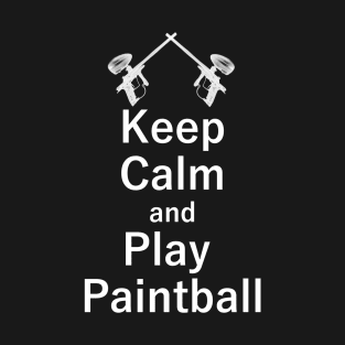 Keep Calm and Play Paintball T-Shirt