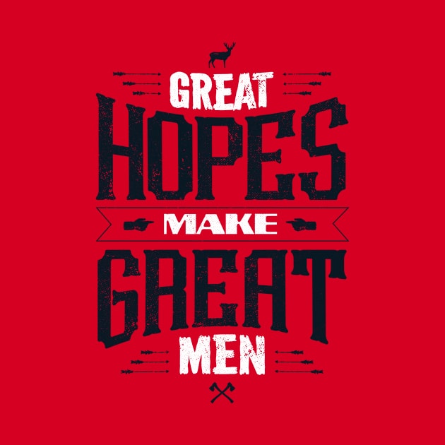 GREAT HOPES MAKE GREAT MEN by snevi