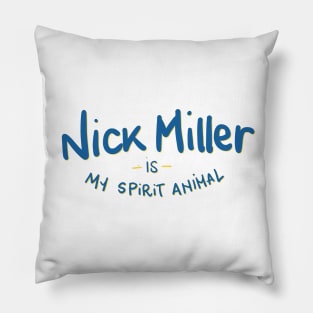 Nick Miller is my spirit animal Pillow