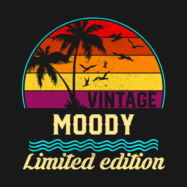 Vintage Moody Limited Edition, Surname, Name, Second Name by cristikosirez
