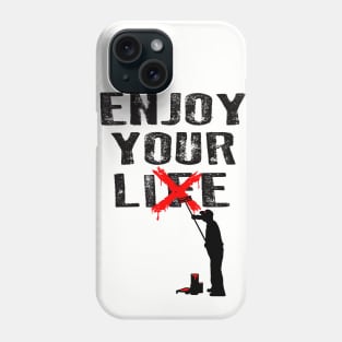 Enjoy Your Lie Phone Case