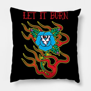 Blue Rose On Fire Let It Burn Pillow