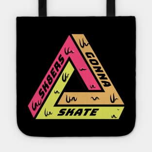 Sk8ers Gonna Skate Tote