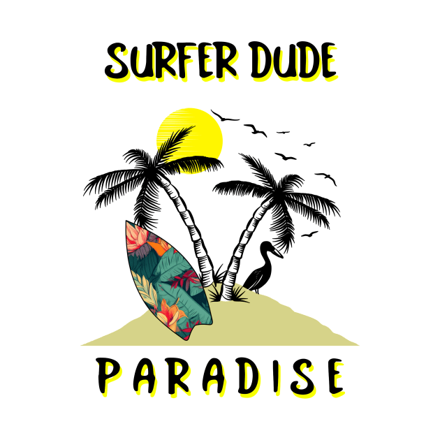 TROPICAL Parasdise Surfer Dude by SartorisArt1