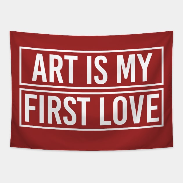 Art is my first love Tapestry by NotSoGoodStudio