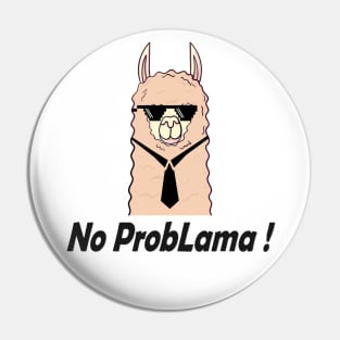 No Problama Lama Meme Pin