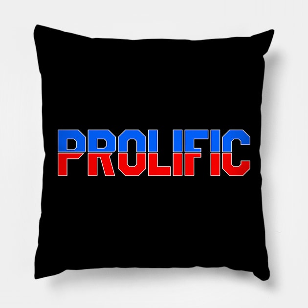 Prolific Pillow by Tee4daily