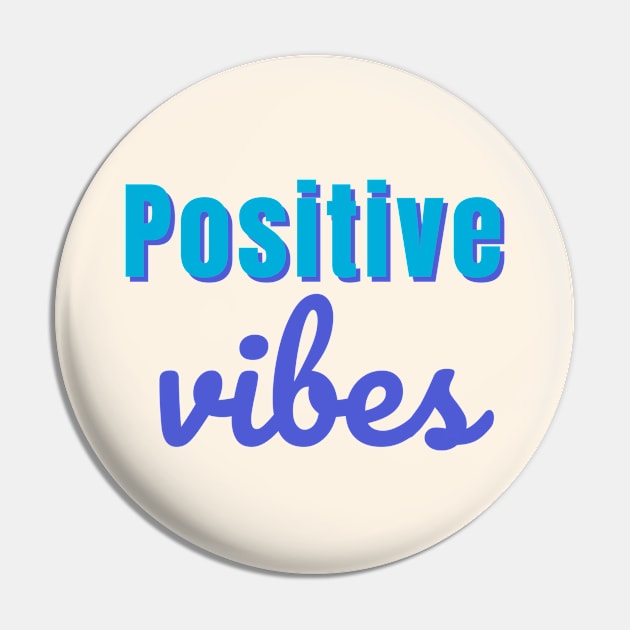 Positive mindset Typography Pin by Tecnofa