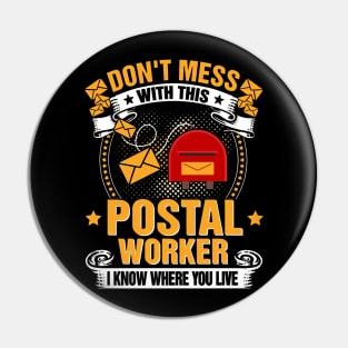 Don't Mess With This Postal Worker Pin