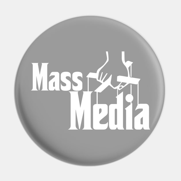 Mass Media Pin by TheManyFaced