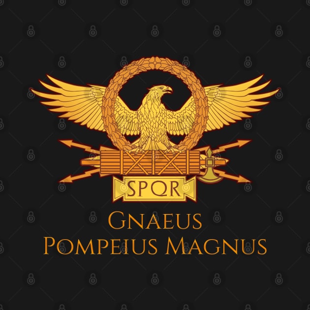 Gnaeus Pompeius Magnus - Ancient Roman History by Styr Designs