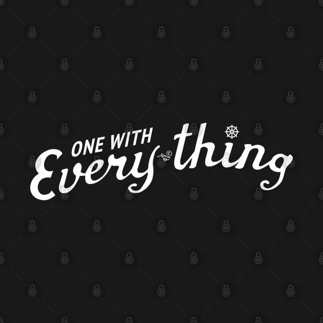 One with Everything by Tai's Tees by TaizTeez