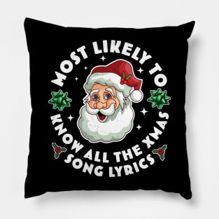 Most Likely To Know All The Christmas Song Lyrics Pillow