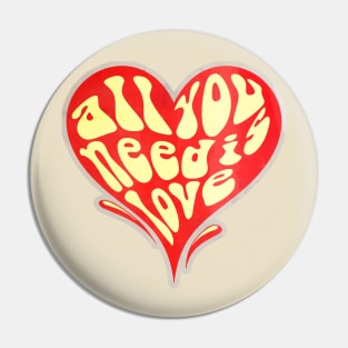 All You Need is LOVE Pin