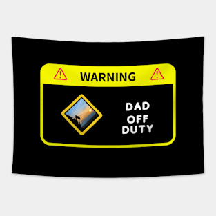 Dad Off Duty Tapestry