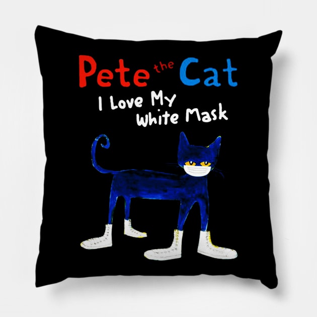 Pete The Cat I Love My White Mask Pillow by harryq3385