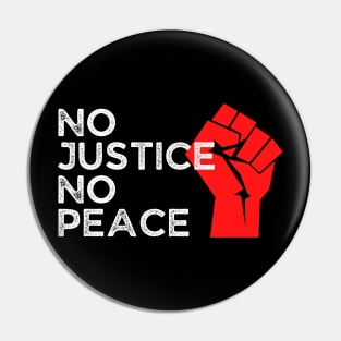 No Justice No Peace, Protest, Black History Pin