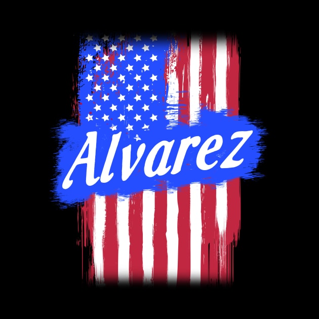 American Flag Alvarez Family Gift For Men Women, Surname Last Name by darius2019