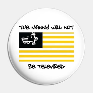 The Manny Will Not Be Televised Pin