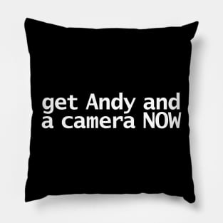 Get Andy and a Camera NOW Funny Typography Pillow