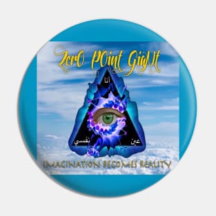 Imagination Becomes Reality - Zero Point Giant Pin