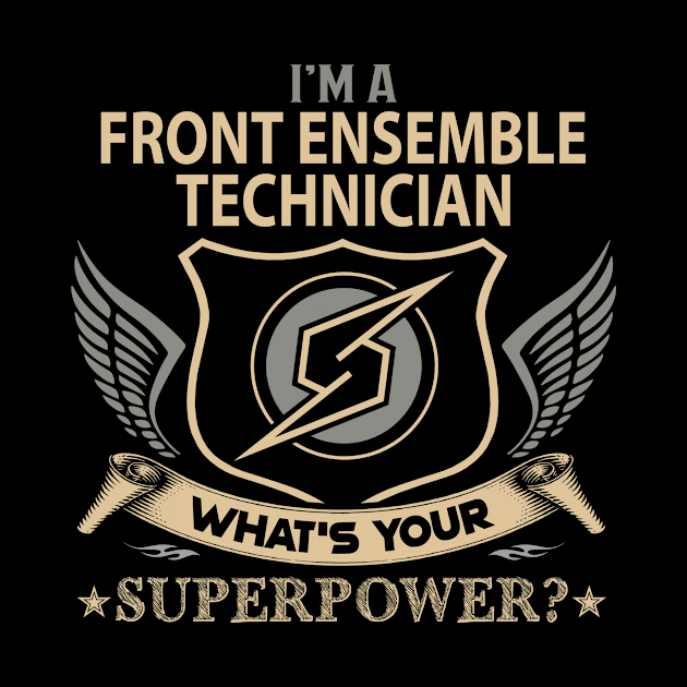 Front Ensemble Technician T Shirt - Superpower Gift Item Tee by Cosimiaart