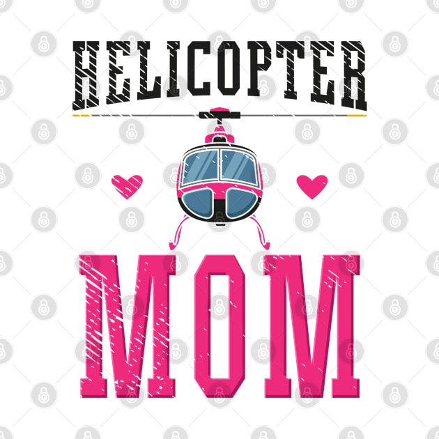 Helicopter Mom Aviation Pilot by Tom´s TeeStore