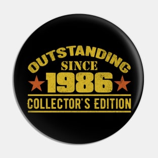 Outstanding Since 1986 Pin