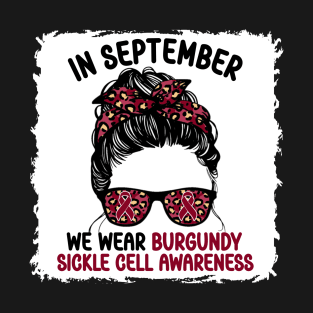 In September We Wear Burgundy Sickle Cell Awareness T-Shirt