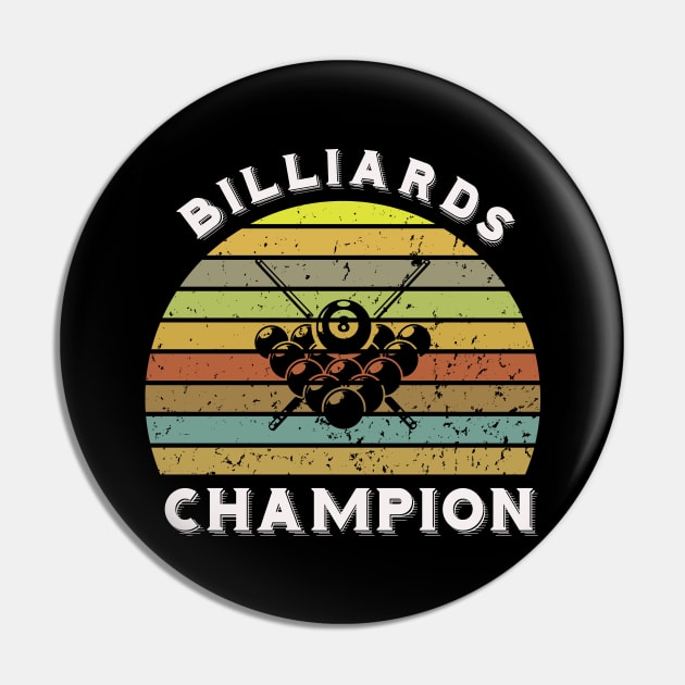 Billiards champion - retro sunset design Pin by BB Funny Store