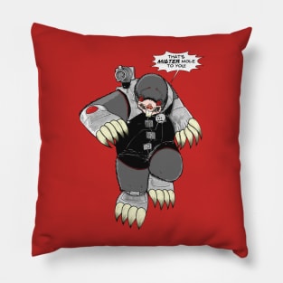 That' Mr. Mole to You! Pillow