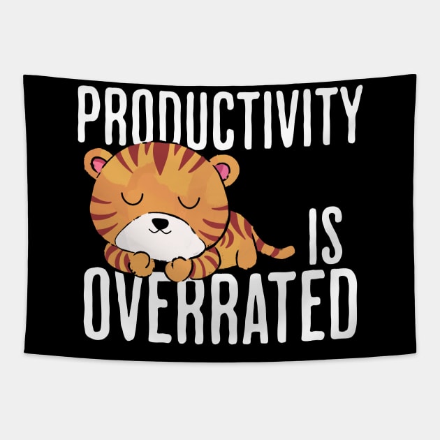 Productivity is Overrated Tapestry by Mey Designs