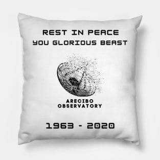 Arecibo Observatory RIP Pillow