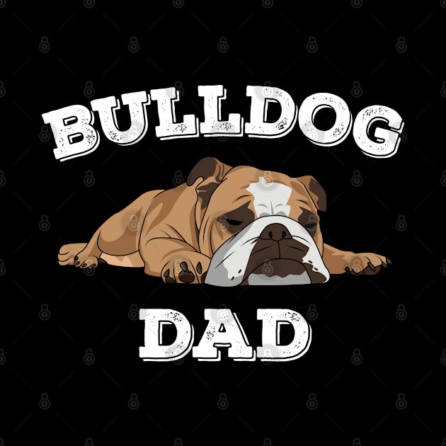 English Bulldog - Bulldog Dad by Kudostees