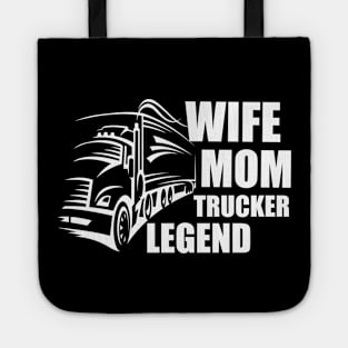 Wife Mom Trucker Legend, Mom hero. Tote