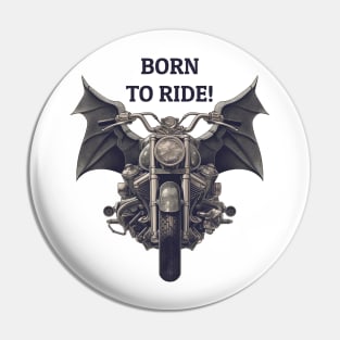 Born To Ride Pin