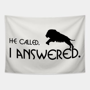 He Called. I Answered. Lion of Judah Jesus Christian Shirt Tapestry