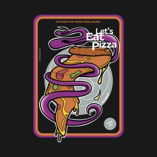 Let's Eat Pizza T-Shirt