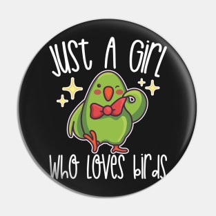 Just A Girl Who Loves Birds Gift graphic Pin