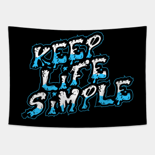 Keep life simple Tapestry