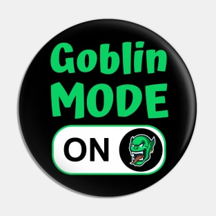 Goblin Mode On Pin