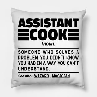 Funny Assistant Cook Noun Sarcstic Sayings Assistant Cook Humor Quotes Cool Pillow