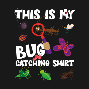 This is my bug catching shirt - Bug Fun For Kids T-Shirt