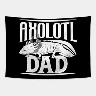 Axolotl lover - Axolotl Dad Tapestry