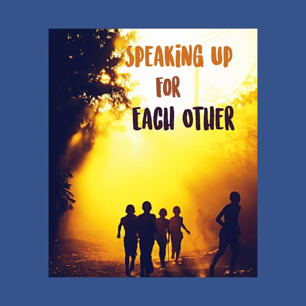 Design based on the book "Speaking Up For Each Other" by lunespark