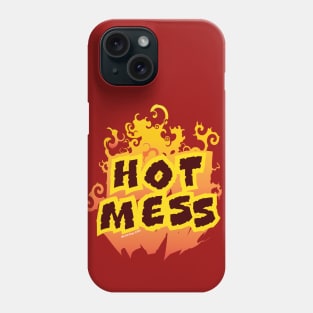 Hot Mess Flames Phone Case